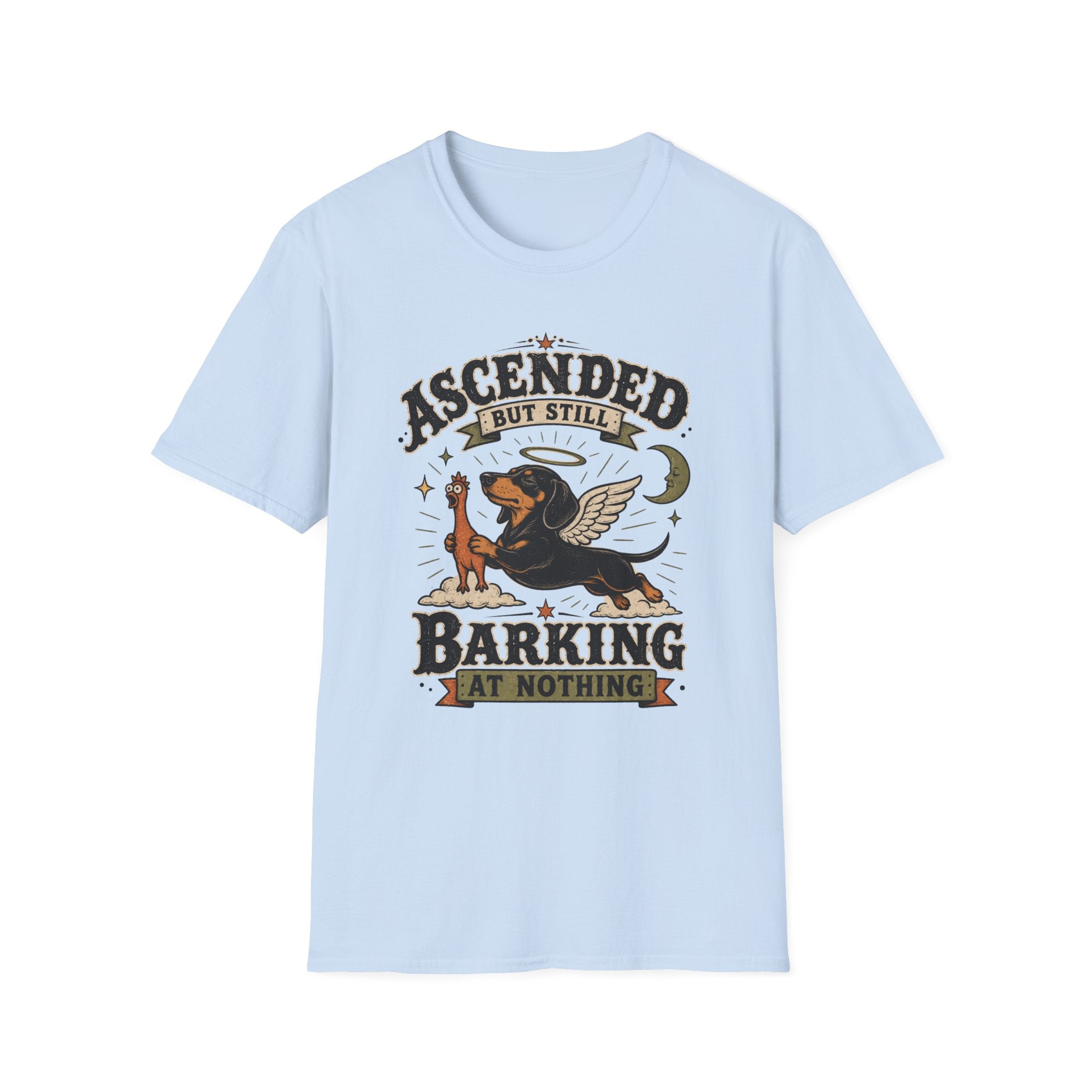 Ascended But Still Barking At Nothing T-Shirt