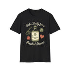 Take Daily For A Healed Heart T-Shirt