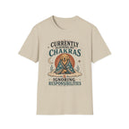 Currently Aligning Chakras & Ignoring Responsibilities T-Shirt