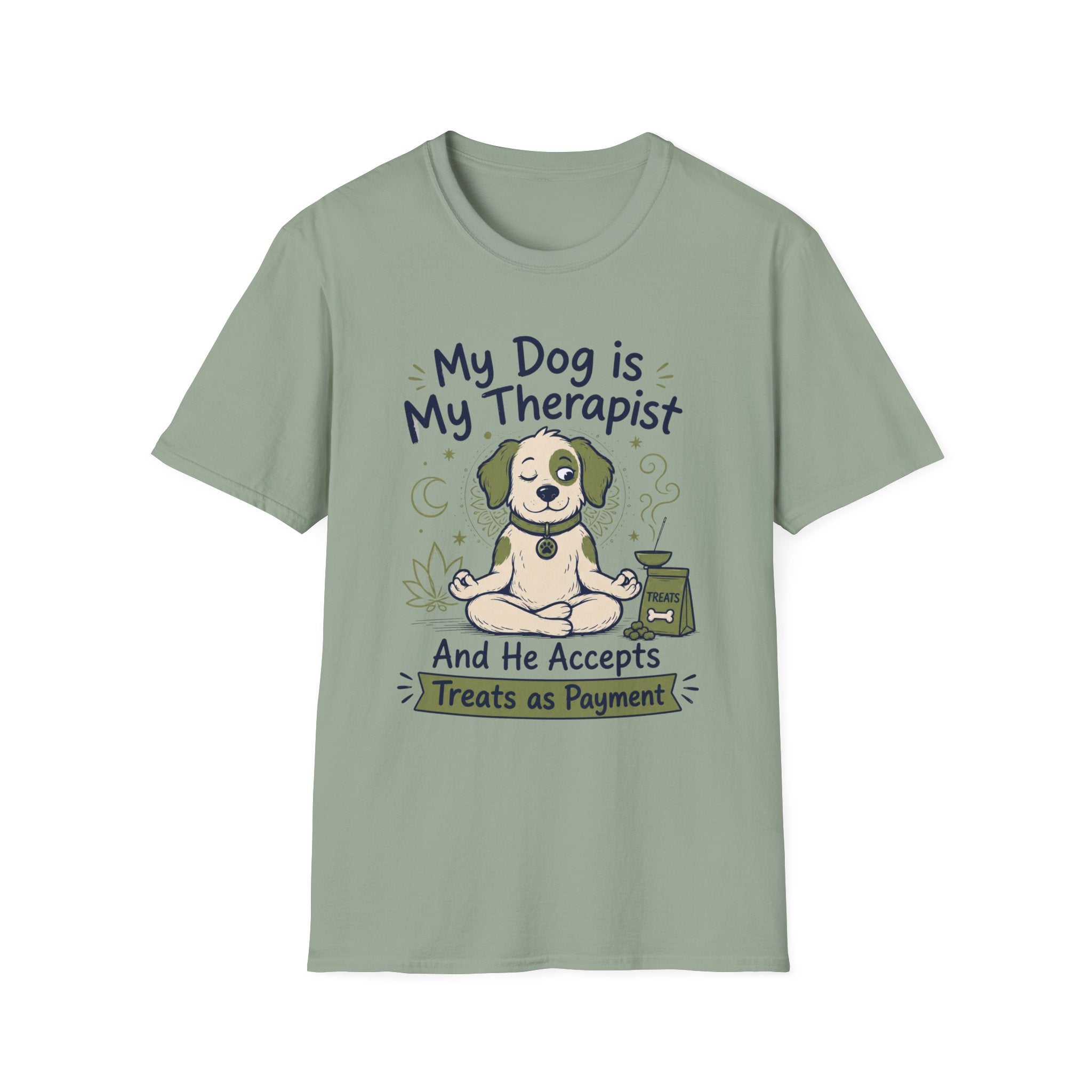 My Dog Is My Therapist And He Accepts Treats As Payment T-Shirt