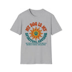 My Dog Is My Spritual Advisor He Specializes In Belly Rubs & Soul Healing T-Shirt