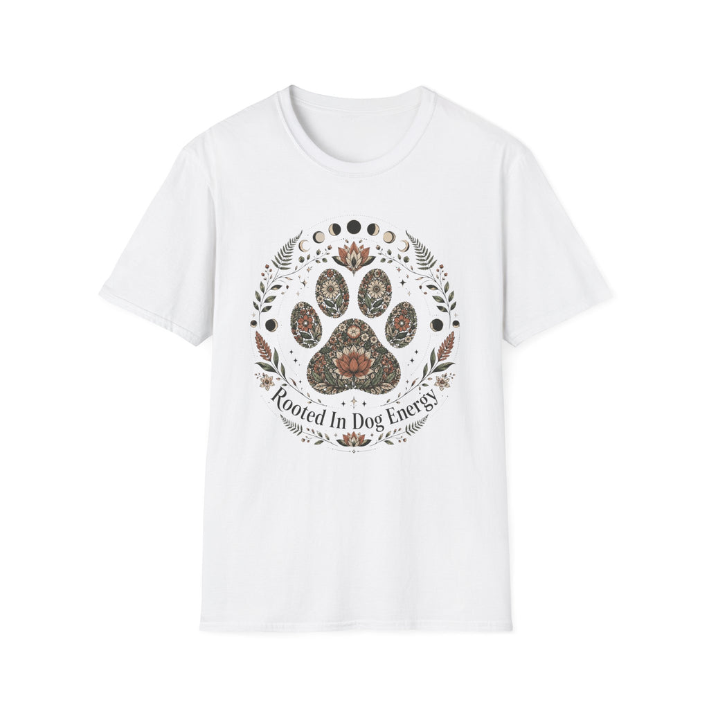Rooted In Dog Energy T-Shirt