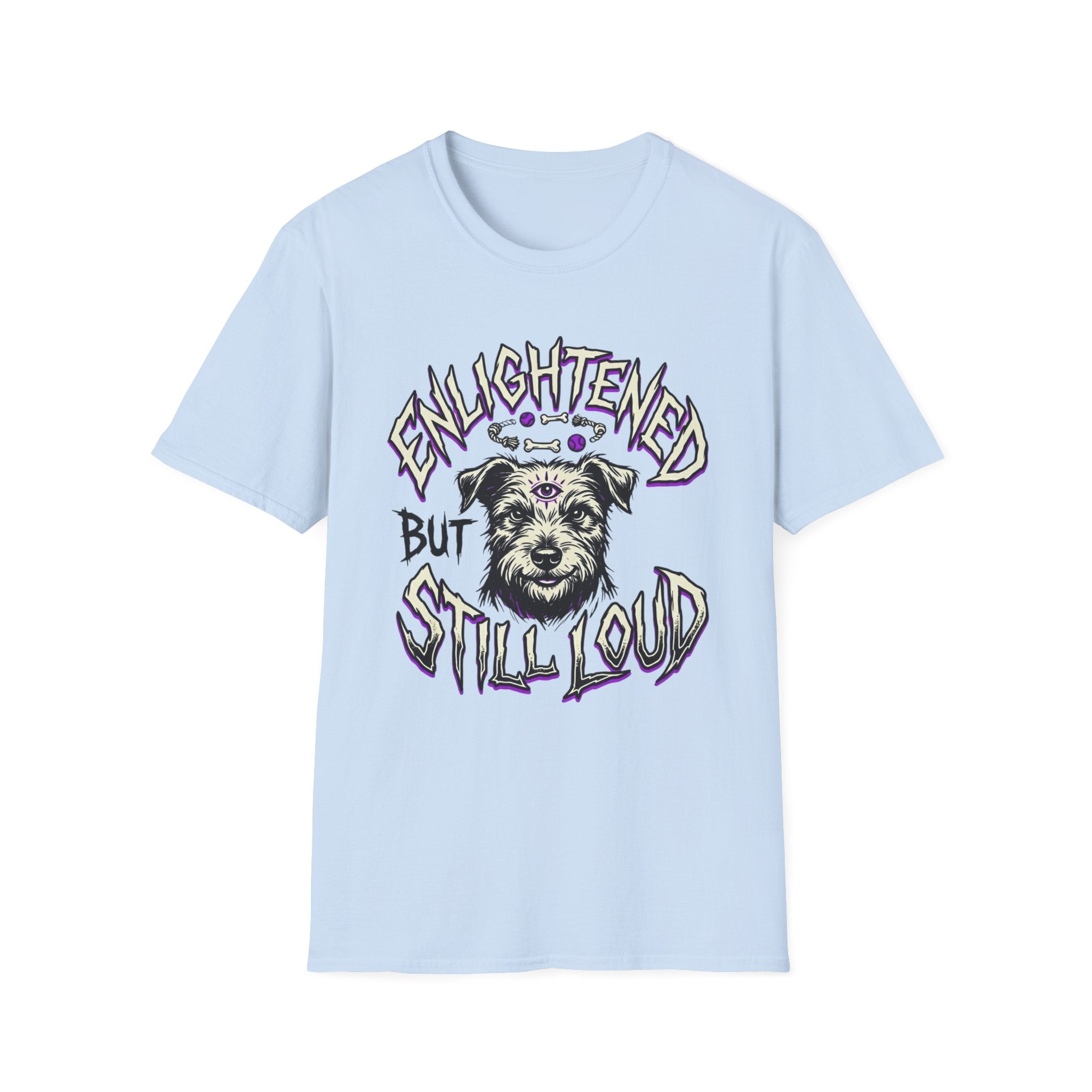 Enlightened But Still Loud T-Shirt