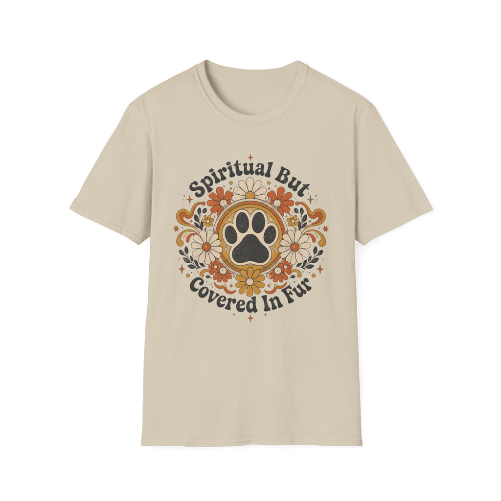 Spiritual But Covered In Fur T-Shirt
