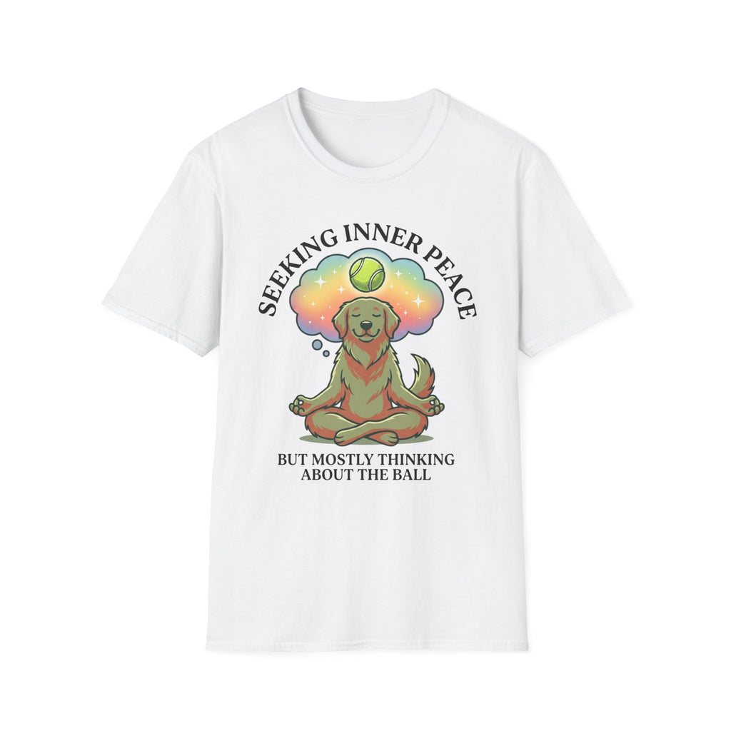 Seeking Inner Peace But Mostly Thinking About The Ball T-Shirt