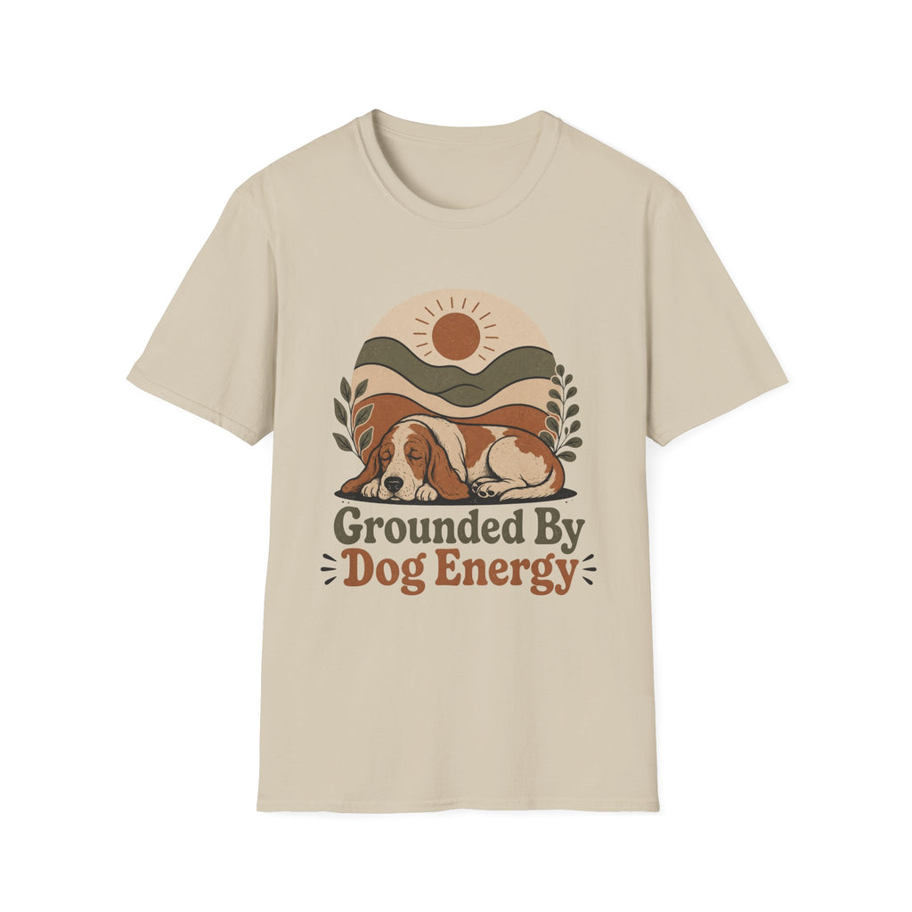 Grounded By Dog Energy T-Shirt