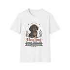 Healing Looks Different For Everyone T-Shirt