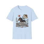 Emotionally Composting T-Shirt