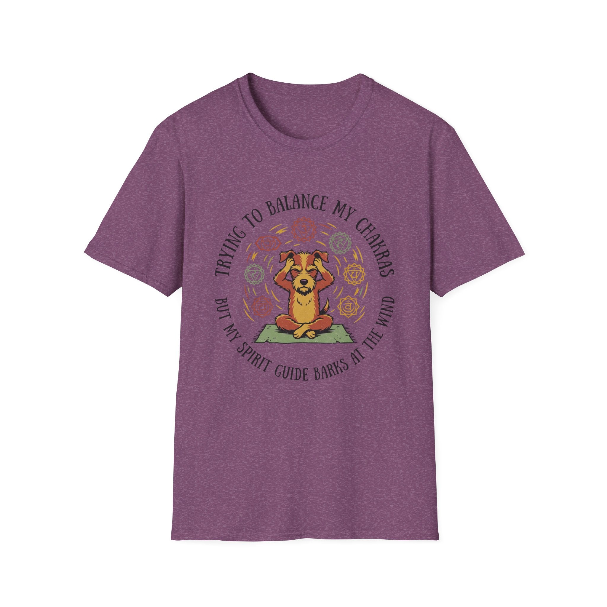 Trying To Balance My Chakras But My Spirit Guide Barks At The Wind T-Shirt