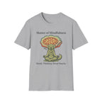 Master Of Mindfulness Mostly Thinking About Snacks T-Shirt