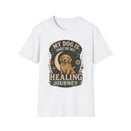 My Dog Is Part Of My Healing Journey T-Shirt