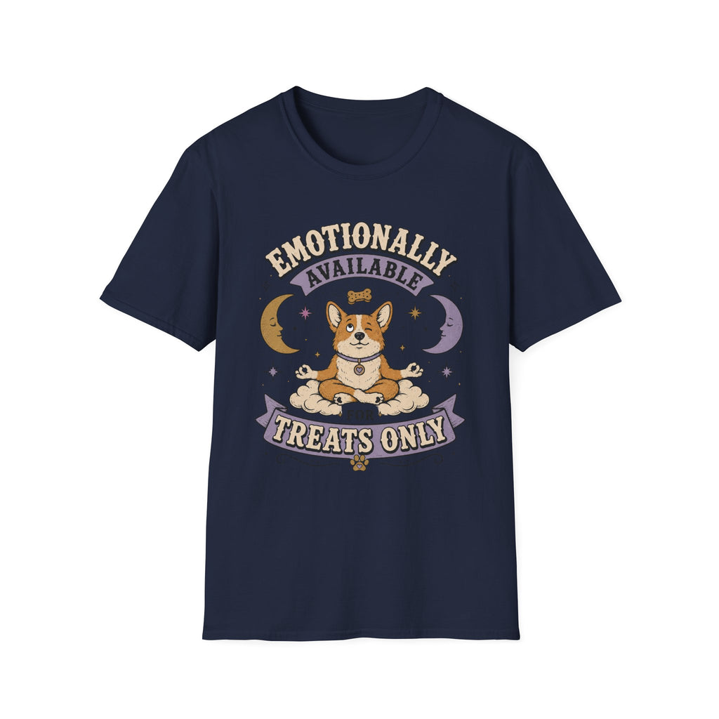 Emotionally Available For Treats Only T-Shirt