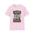 Aura Cleansed Patience Not Included T-Shirt