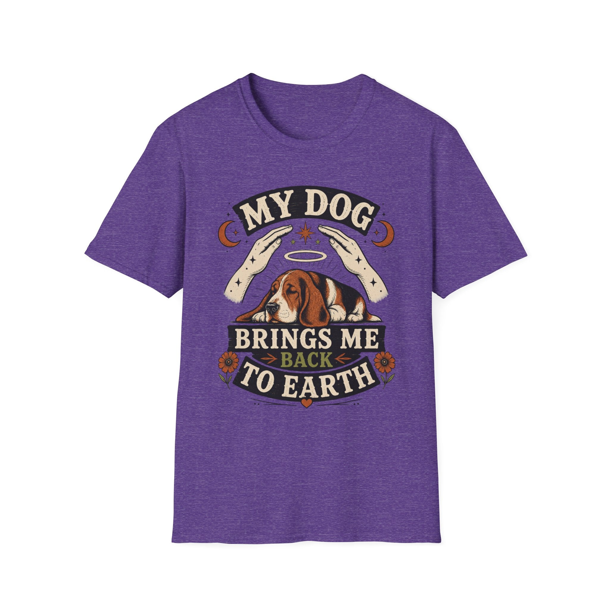 My Dog Brings Me Back To Earth T-Shirt