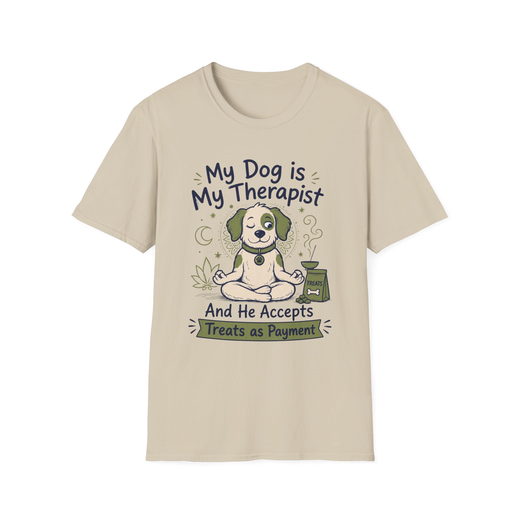 My Dog Is My Therapist And He Accepts Treats As Payment T-Shirt