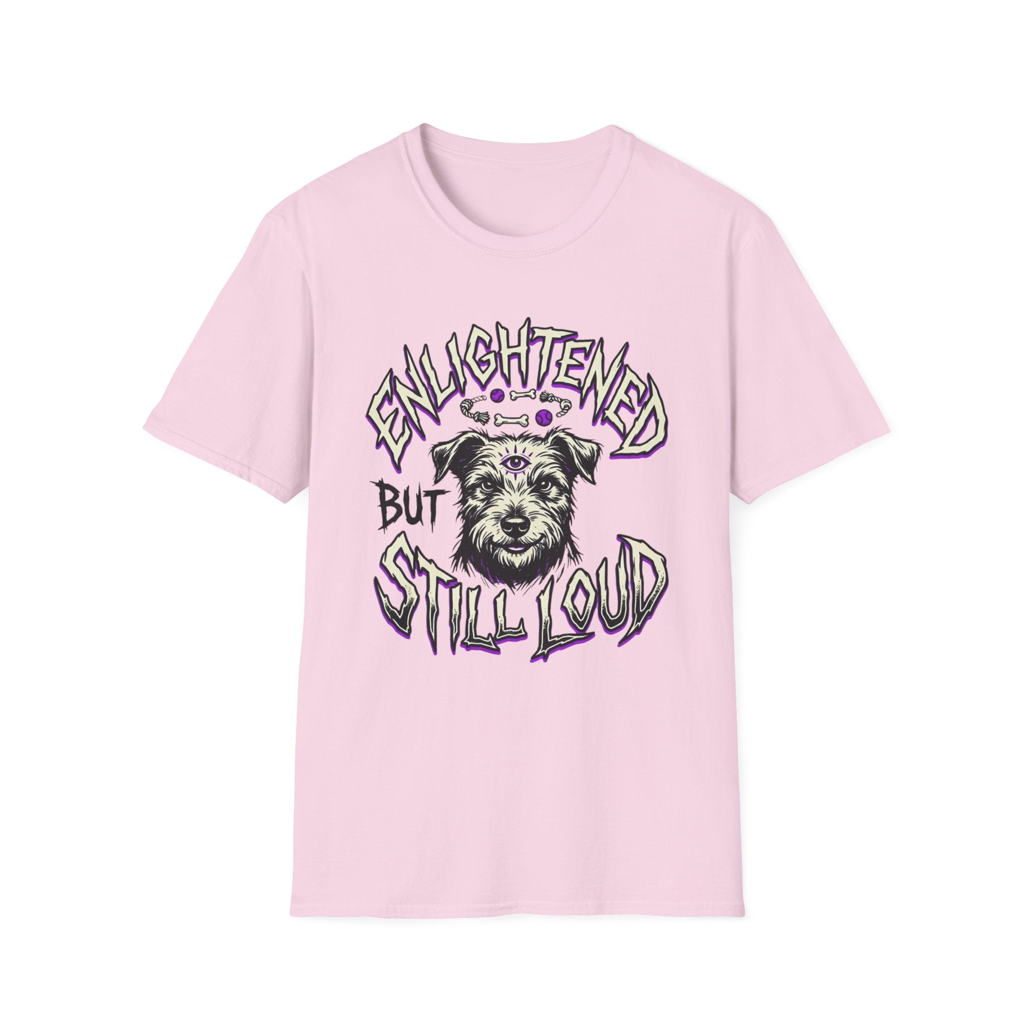 Enlightened But Still Loud T-Shirt