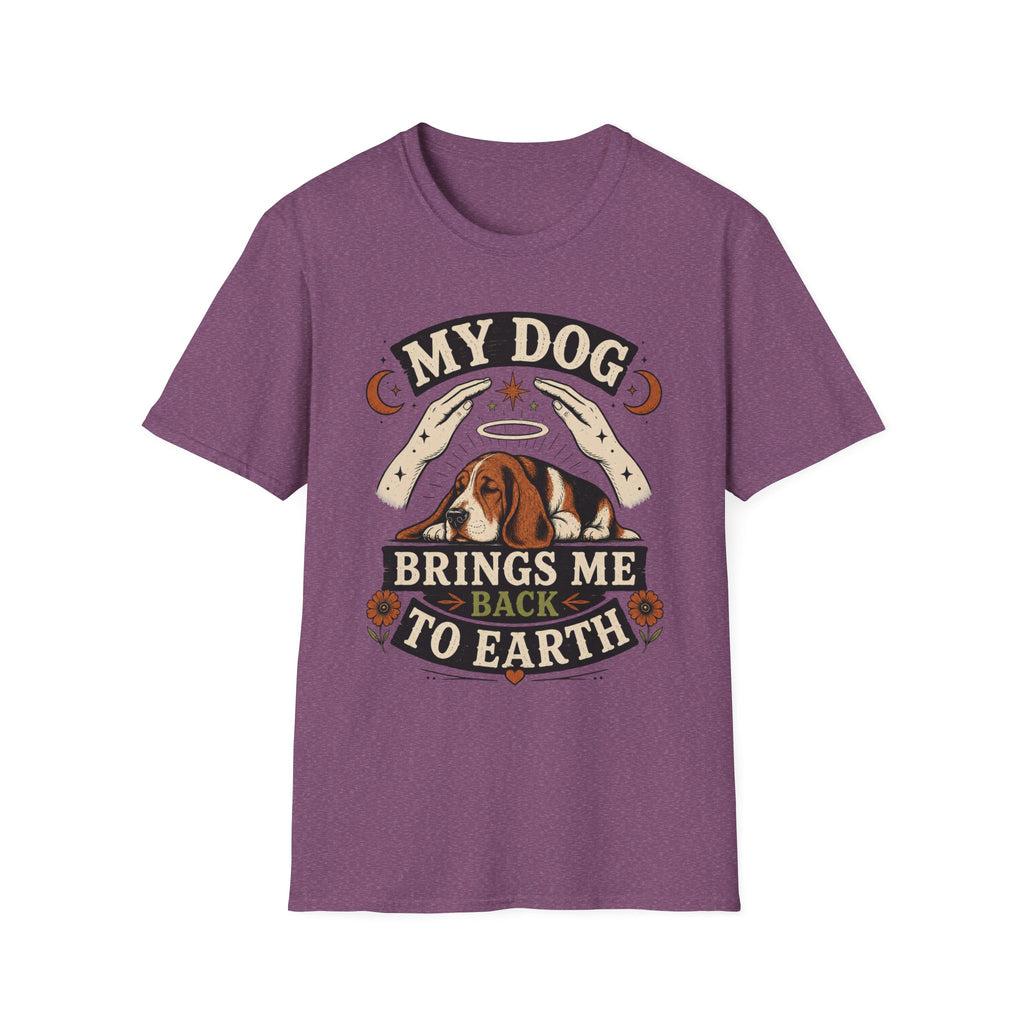 My Dog Brings Me Back To Earth T-Shirt