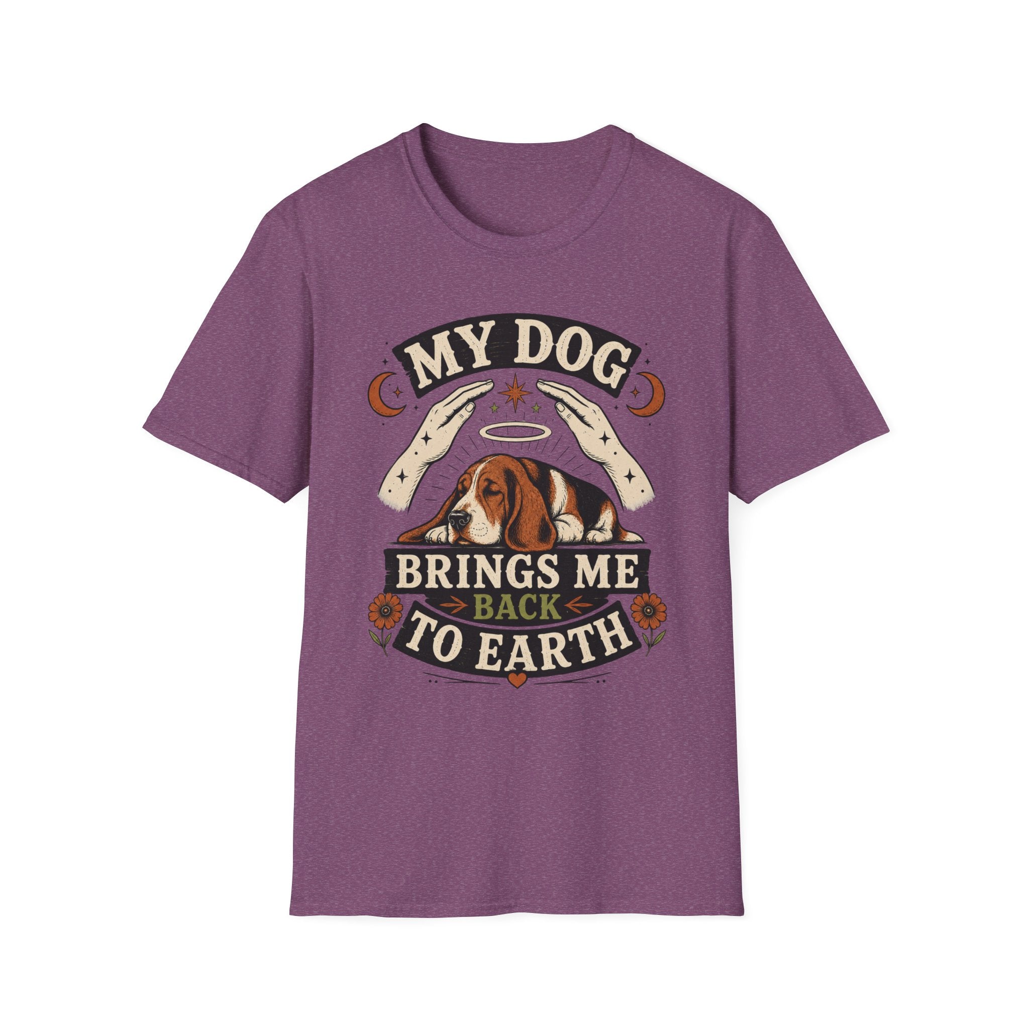 My Dog Brings Me Back To Earth T-Shirt