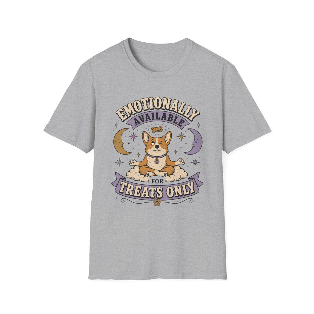 Emotionally Available For Treats Only T-Shirt