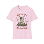 Spiritually Centered Easily Distracted T-Shirt