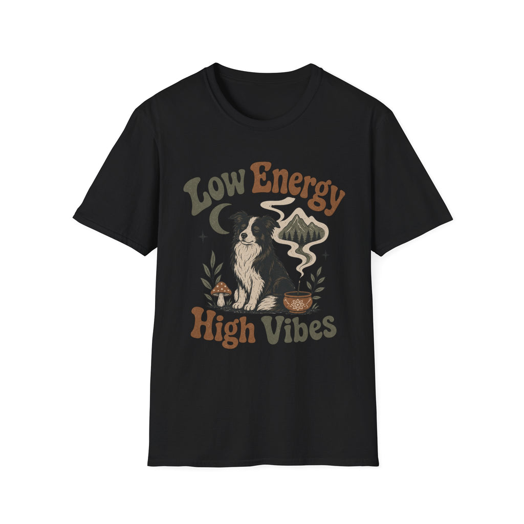 Low Energy High Vibes T-Shirt