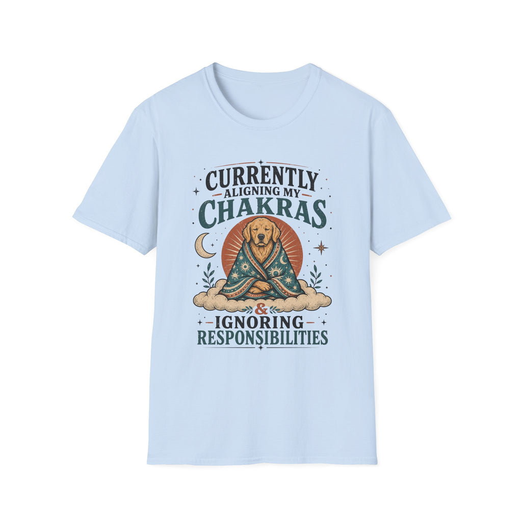 Currently Aligning Chakras & Ignoring Responsibilities T-Shirt