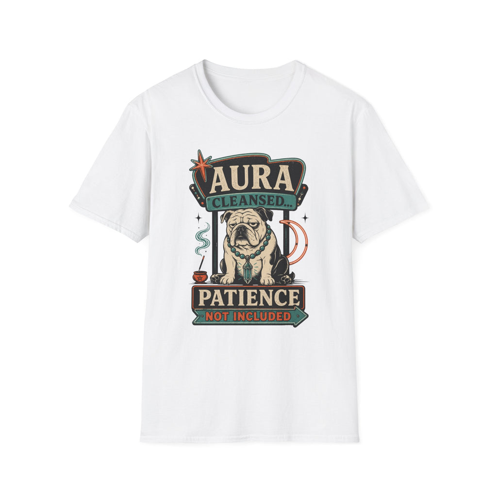 Aura Cleansed Patience Not Included T-Shirt