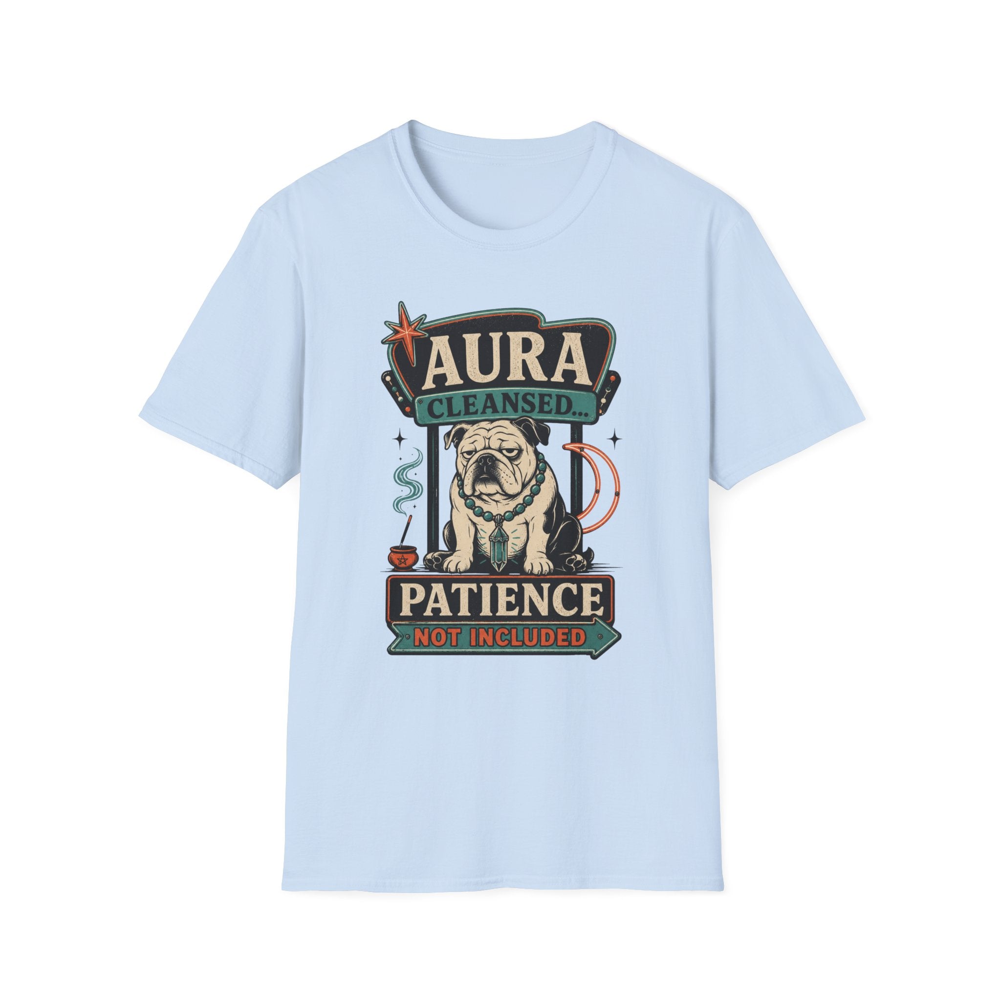 Aura Cleansed Patience Not Included T-Shirt