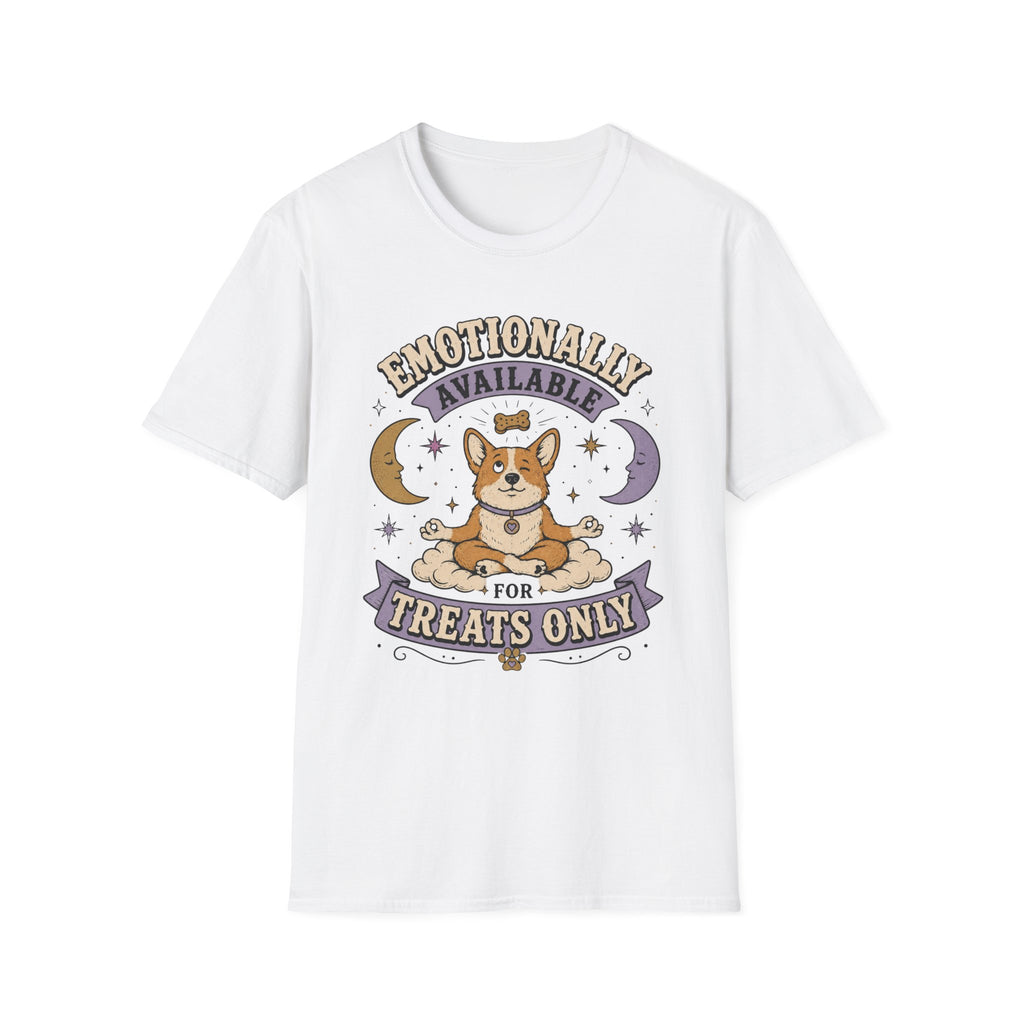Emotionally Available For Treats Only T-Shirt