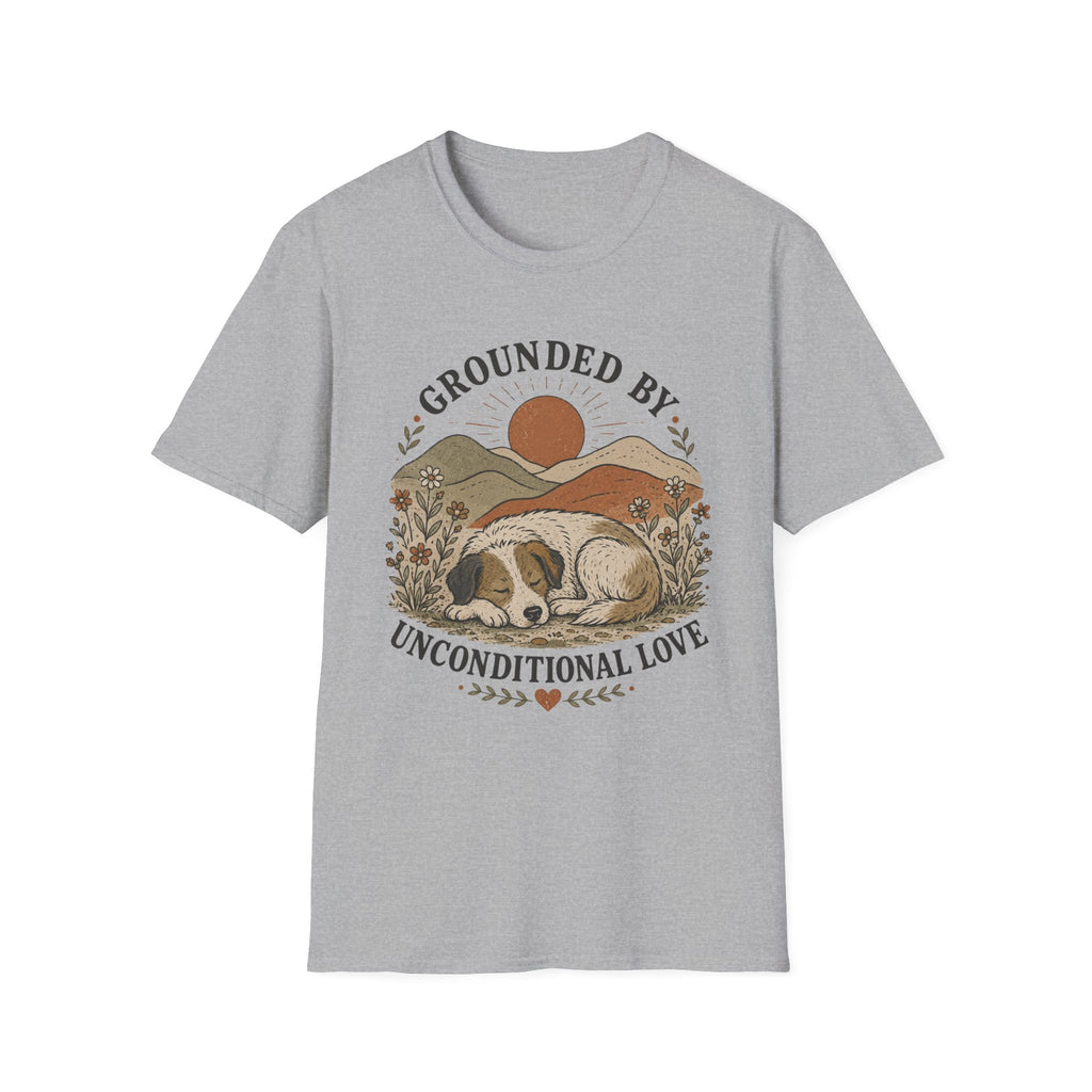 Grounded By Unconditional Love T-Shirt