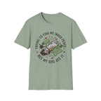 Trying To Find My Inner Peace But My Dog Ate It T-Shirt