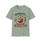 Namaste Unless You Ring The Doorbell T-Shirt