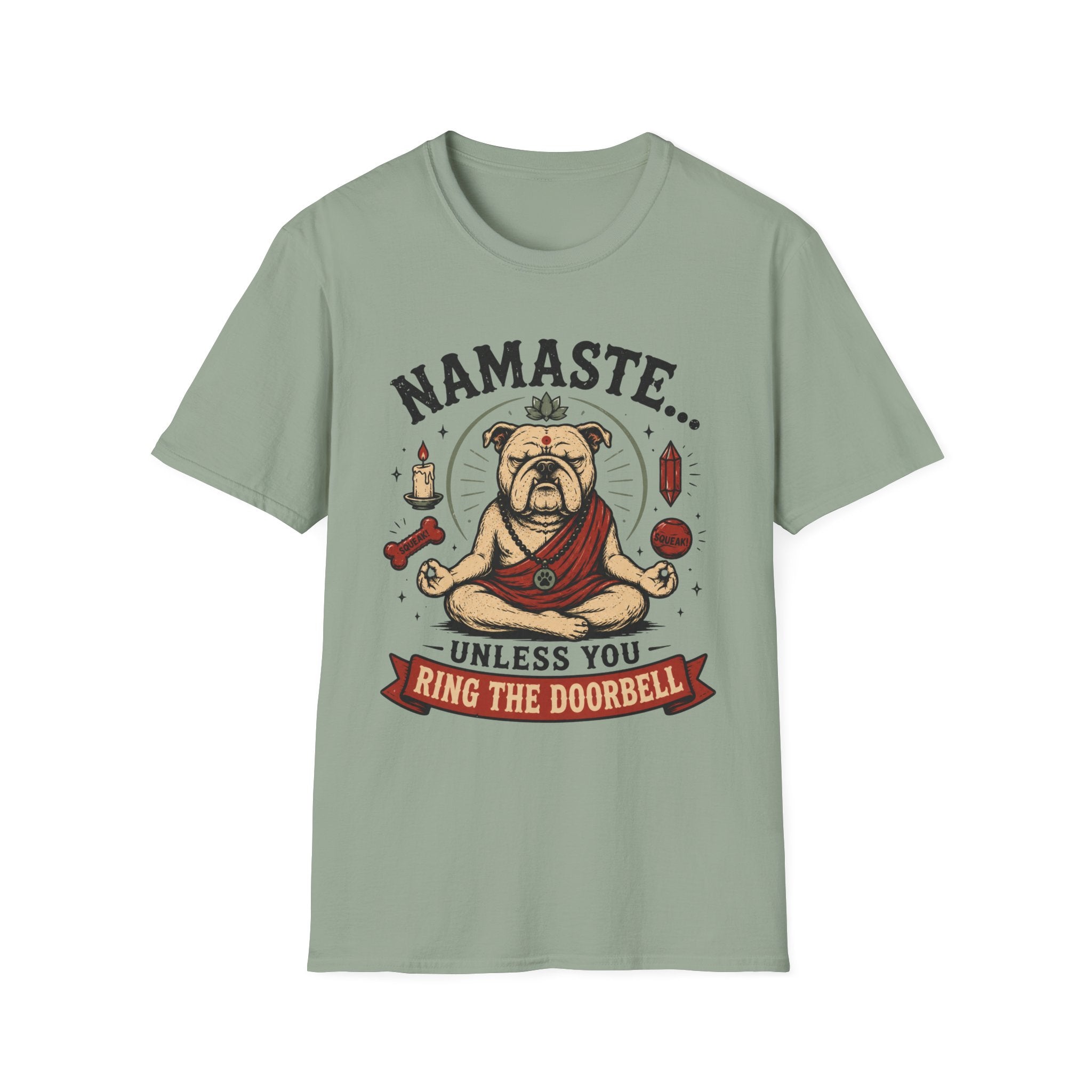 Namaste Unless You Ring The Doorbell T-Shirt