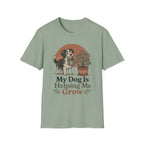 My Dog Is Helping Me Grow T-Shirt
