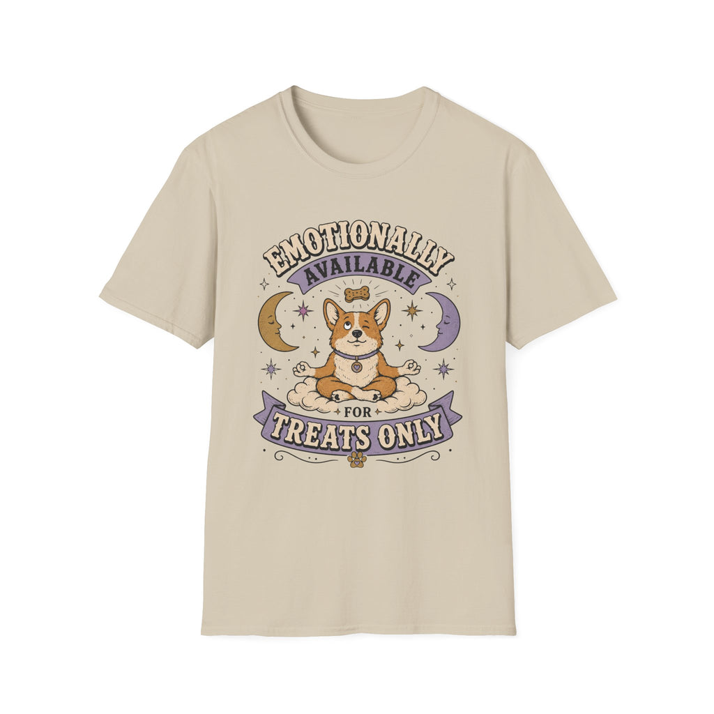 Emotionally Available For Treats Only T-Shirt