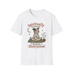 Spiritually Centered Easily Distracted T-Shirt