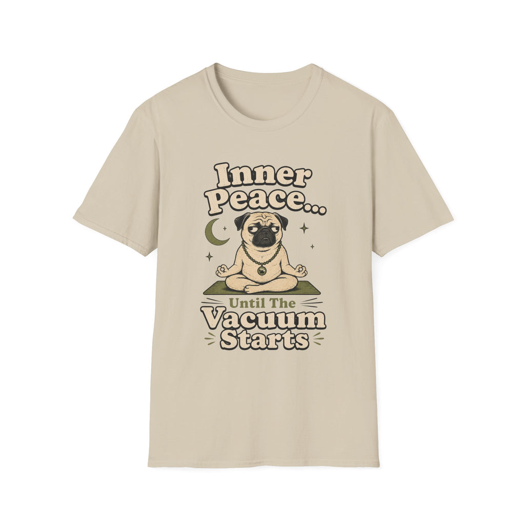 Inner Peace Until The Vacuum Starts T-Shirt