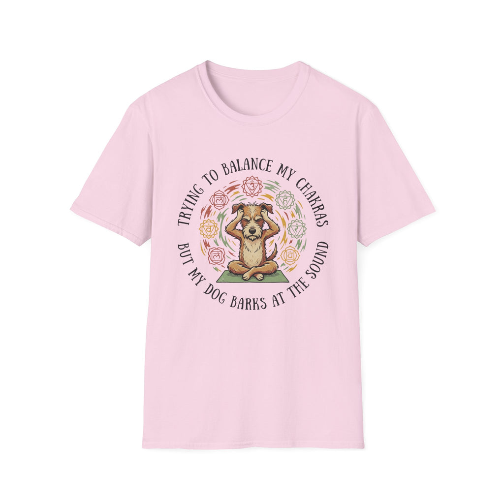 Trying To Balance My Chakras But My Dog Barks At The Sound T-Shirt
