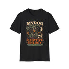 My Dog Senses Negative Energy & Mailmen T-Shirt
