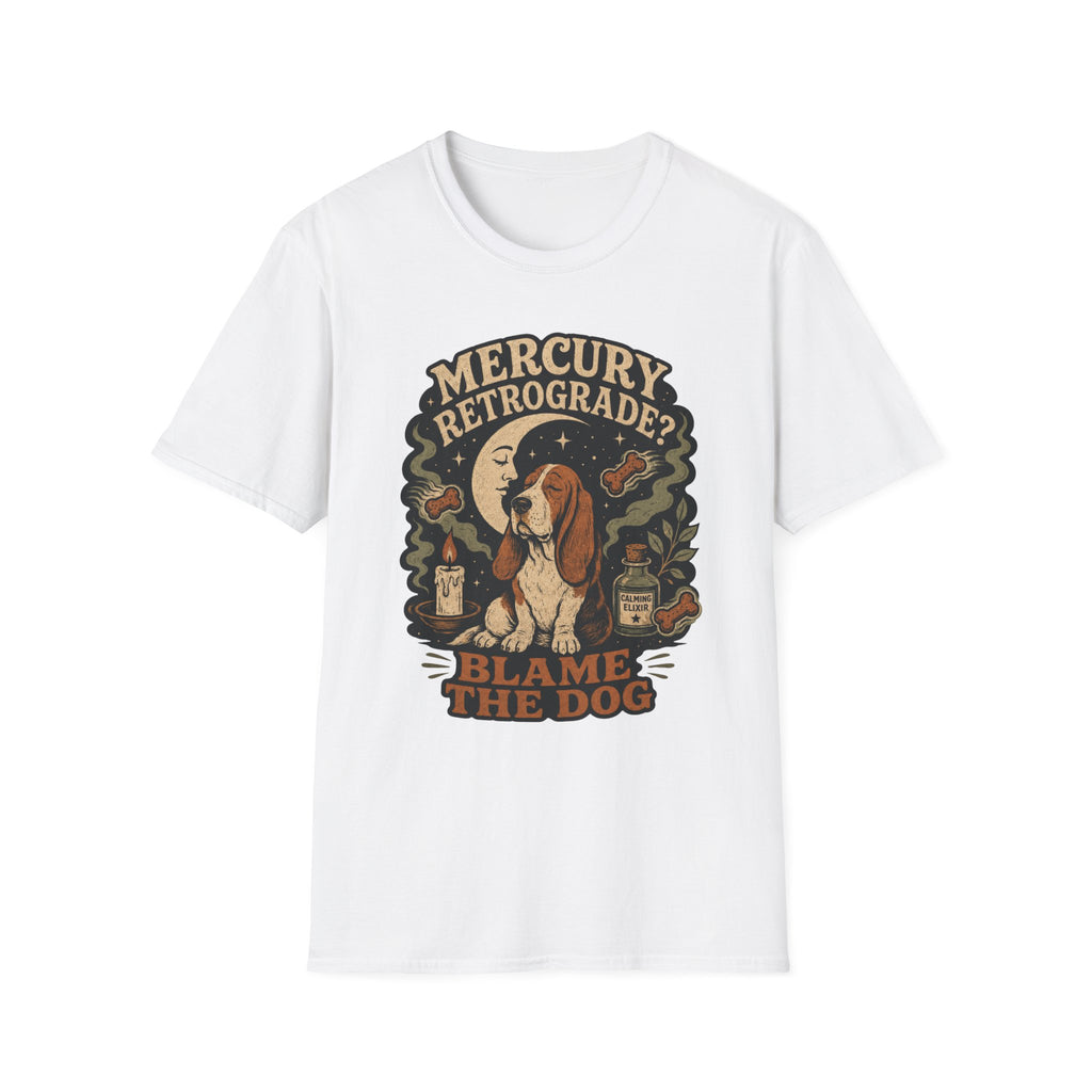 Mercury Retrograde? Blame The Dog T-Shirt