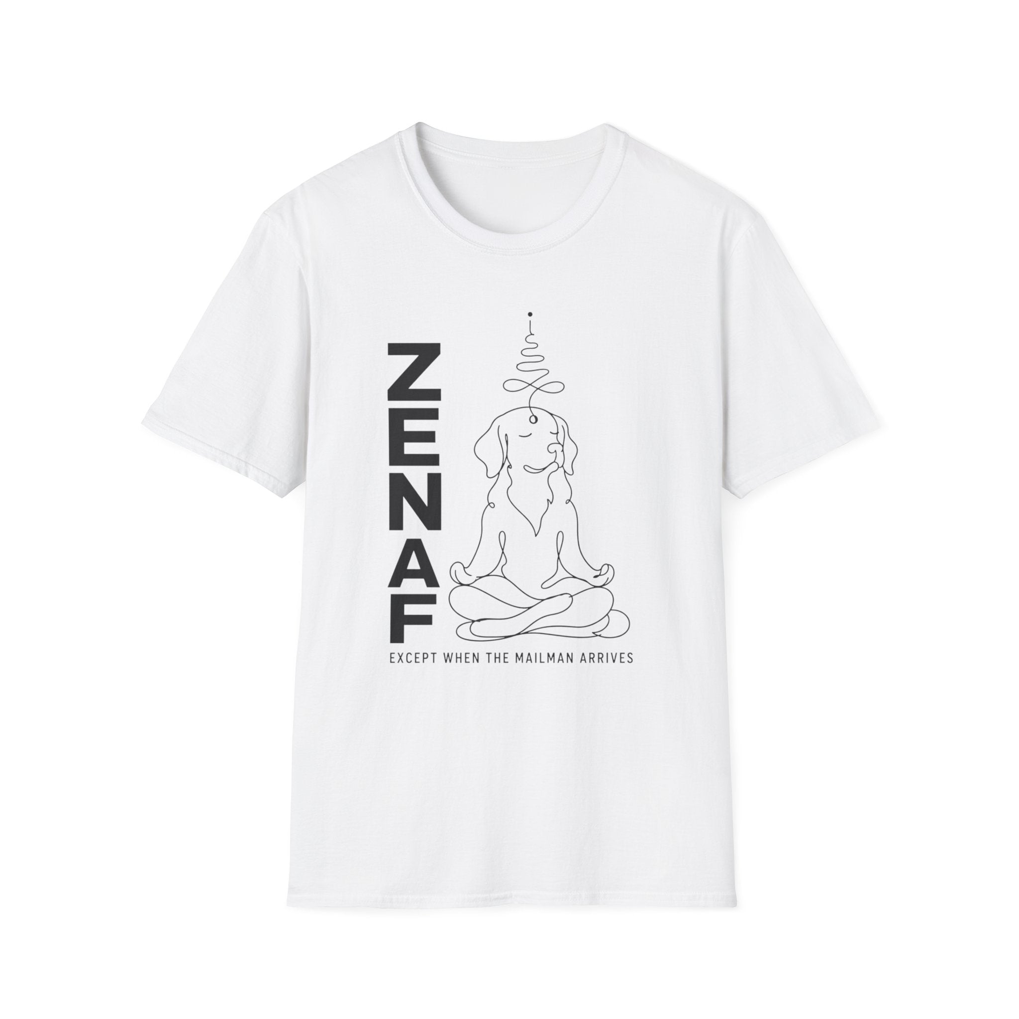 Zen AF Except When The Mailman Arrives T-Shirt