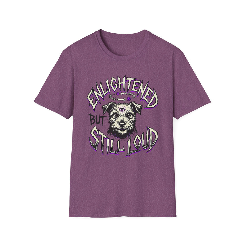 Enlightened But Still Loud T-Shirt