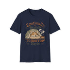 Emotionally Available Tomorrow Maybe T-Shirt