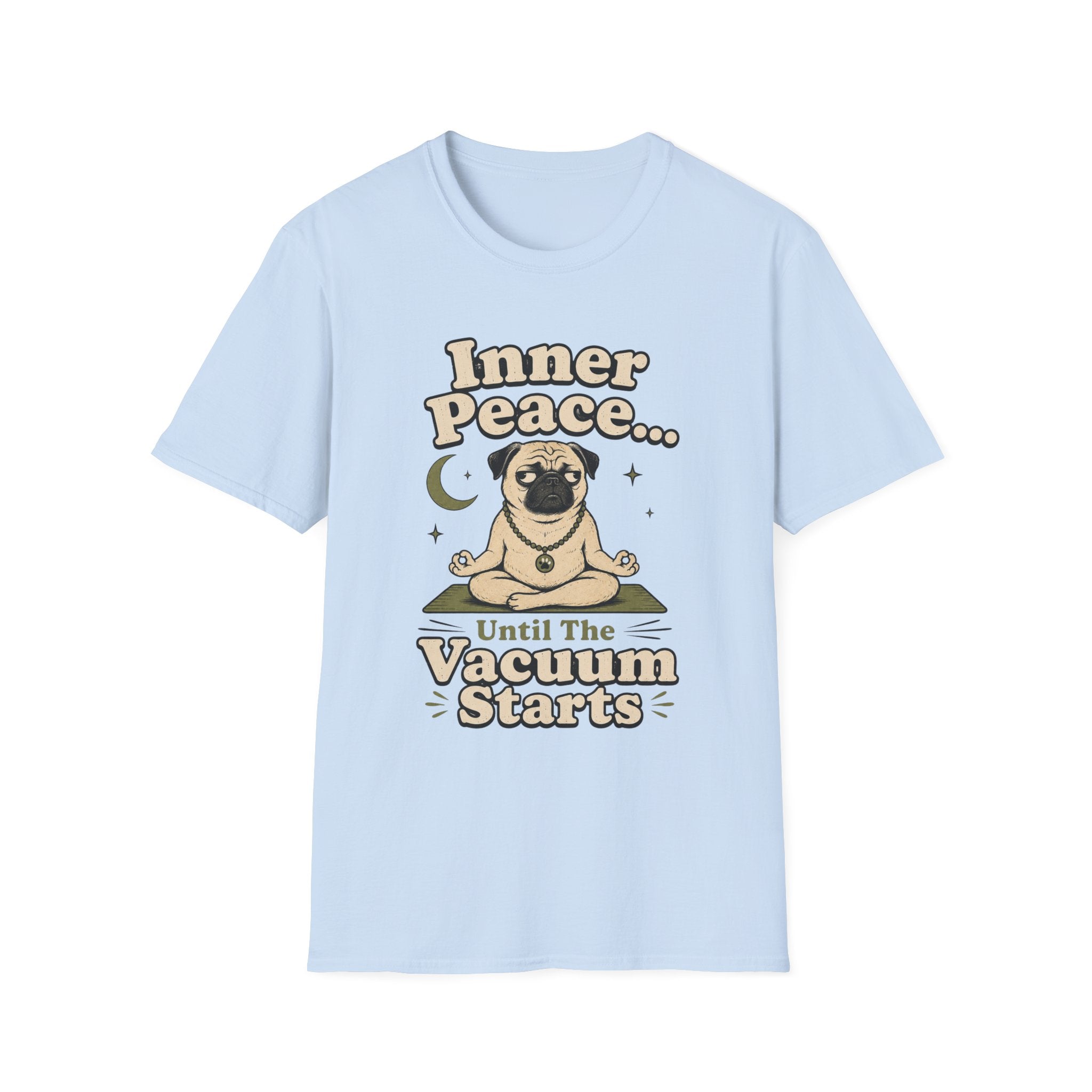 Inner Peace Until The Vacuum Starts T-Shirt