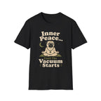 Inner Peace Until The Vacuum Starts T-Shirt