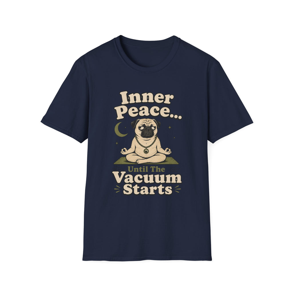 Inner Peace Until The Vacuum Starts T-Shirt