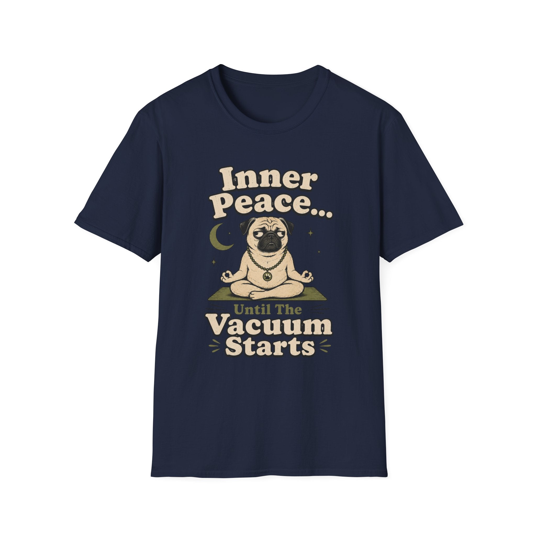 Inner Peace Until The Vacuum Starts T-Shirt