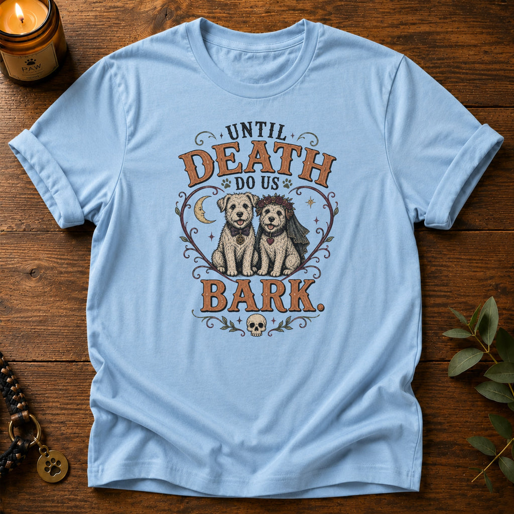 Until Death T-Shirt