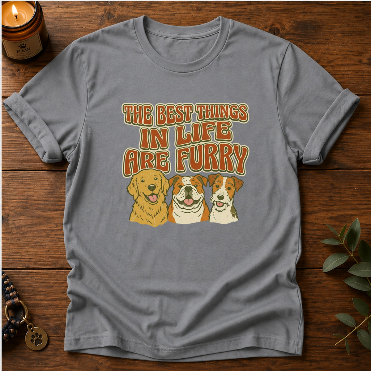 Best Things In Life T-Shirt