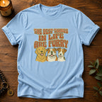 Best Things In Life T-Shirt